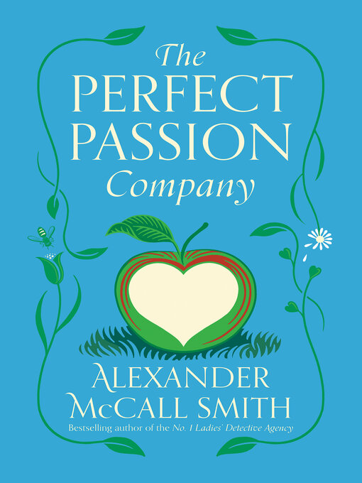 Title details for The Perfect Passion Company by Alexander McCall Smith - Available